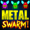 Metal Swarm