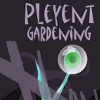 Pleyent Gardening